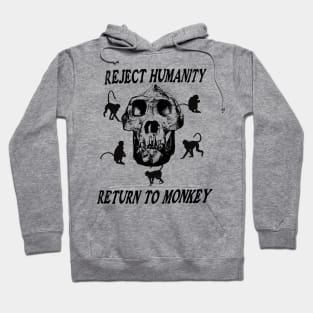 Reject Humanity Return To Monkey Skeleton Meme Funny Shirt Hoodie